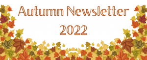 Autumn Newsletter 2022